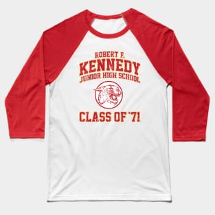 Robert F Kennedy Junior High School Class of 71 - Wonder Years (Variant) Baseball T-Shirt